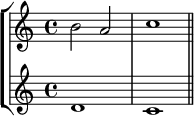 { << \new StaffGroup <<
        \new Staff <<
            \clef treble \time 4/4
            \relative c'' {
                \clef treble \time 4/4
                b2 a c1
                }
            >>
        \new Staff <<
            \clef treble \time 4/4
            \new Voice \relative c' {
                d1 c \bar "||"
                }
            >>
    >>
>> }