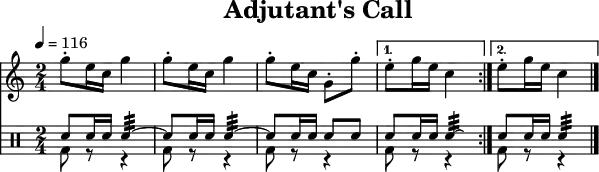 \header {
  title   = "Adjutant's Call"
  tagline = ##f
}
\paper {
  #(layout-set-staff-size 18)
}
\score {
  <<
    \relative c''' {
    \tempo   4=116
    \key     c \major
    \time    2/4
    \set     Staff.midiInstrument = #"french horn"
    \repeat volta 2 {
      g8-. e16 c16 g'4
      g8-. e16 c16 g'4
      g8-. e16 c16 g8-. g'8-.
    }
    \alternative {
      {
        e8-. g16 e16 c4
      }
      {
        e8-. g16 e16 c4
        \bar "|."
      }
    }
  }
  \drums {
    \repeat volta 2 {
      << { sn8 sn16 sn16 sn4:32~     } \\ { bd8 r8 r4 } >>
      << { sn8 sn16 sn16 sn4:32~     } \\ { bd8 r8 r4 } >>
      << { sn8 sn16 sn16 sn8     sn8 } \\ { bd8 r8 r4 } >>
    }
    \alternative {
      {
        << { sn8 sn16 sn16 sn4:32 \laissezVibrer } \\ { bd8 r8 r4 } >>
      }
      {
        << { sn8 sn16 sn16 sn4:32  } \\ { bd8 r8 r4 } >>
        \bar "|."
      }
    }
  }
  >>
  \layout { }
  \midi   { }
}