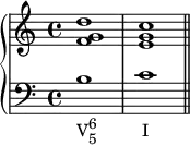 \new PianoStaff <<
      \new Staff <<
         \relative c' {
             \voiceOne \clef treble \key c \major \time 4/4
             <f g d'>1 <e g c> 
             }
            >>
     \new Staff <<
         \new Voice \relative c' {
             \clef bass \key c \major \time 4/4
             b_\markup { \concat { "V" \combine \raise #1 \small 6 \lower #1 \small 5 \hspace #6 "I" } } c \bar "||"
             }
         >>
    >>