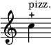 {
\override Score.TimeSignature #'stencil = ##f
    \relative c'' {
        c4-+^\markup "pizz."
    } }