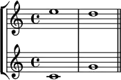 { << \new StaffGroup <<
        \new Staff <<
            \clef treble \time 4/4
            \relative c'' {
                \clef treble \time 4/4
                e1 d
                }
            >>
        \new Staff <<
            \clef treble \time 4/4
            \new Voice \relative c' {
                c1 g' \bar "||"
                }
            >>
    >>
>> }
