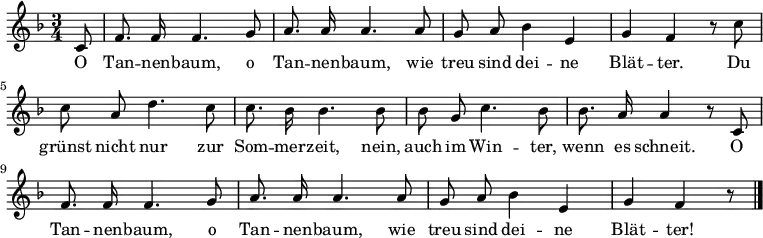 <<
  \new Voice \relative c' { \set Staff.midiInstrument = #"clarinet"
    \autoBeamOff
    \language "deutsch"
    \tempo 4 = 90 \set Score.tempoHideNote = ##t
    \key f \major
    \time 3/4 \partial 8
    c8 f8. f16 f4. g8 a8. a16 a4.
    a8 g a b4 e, g f r8
    c'8 c a d4. c8 c8. b16 b4.
    b8 b g c4. b8 b8. a16 a4 r8
    c,8 f8. f16 f4. g8 a8. a16 a4.
    a8 g a b4 e, g f r8
    \bar "|."
  }
  \addlyrics {
    O Tan -- nen -- baum, o Tan -- nen -- baum,
    wie treu sind dei -- ne Blät -- ter.
    Du grünst nicht nur zur Som -- mer -- zeit,
    nein, auch im Win -- ter, wenn es schneit.
    O Tan -- nen -- baum, o Tan -- nen -- baum,
    wie treu sind dei -- ne Blät -- ter!
  }
>>