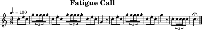 \header {
  title   = "Fatigue Call"
  tagline = ##f
}
\paper {
  #(layout-set-staff-size 18)
}
\score {
  \relative c'' {
    \tempo   4.=100
    \key     c \major
    \time    3/8
    \set     Staff.midiInstrument = #"french horn"
    c8-.  e8-.                       c8-.
    g'8-. \times 2/3 { g16 g16 g16 } g8-.
    c,8-. e8-.                       c8-.
    g'8-. \times 2/3 { g16 g16 g16 } g8-.
    c,8-. e8-.                       c8-.
    g4                               r8
    c8-.  e8-.                       c8-.
    g'8-. \times 2/3 { g16 g16 g16 } g8-.
    c,8-. e8-.                       c8-.
    g'4                              r8
    c,8-. \times 2/3 { c16 c16 c16 } c8-.
    c4.\fermata
    \bar "|."
  }
  \layout { }
  \midi   { }
}