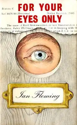 Book cover showing an eye looking through a hole. Above it are the words "For Your Eyes Only"; below the eye is the name "Ian Fleming"