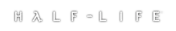 The text "Half-Life"