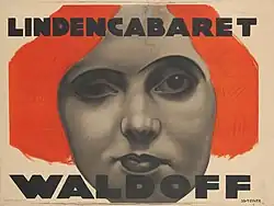 An advertising poster for the Lindenkabaret. Claire Waldoff is depicted with fiery red hair. The rest of the poster is in black and white. "Lindencabaret" is written in capital letters at the top and "Waldoff" in slightly larger letters at the bottom. Claire's portrait takes up the entire poster