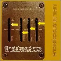 Cover art for the Breeders' live album "Live in Stockholm", featuring a photo of electronics