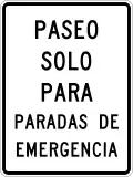 R8-4 Emergency parking only