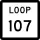 State Highway Loop 107 marker