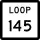 State Highway Loop 145 marker