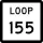State Highway Loop 155 marker