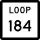 State Highway Loop 184 marker