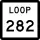 State Highway Loop 282 marker