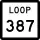 State Highway Loop 387 marker