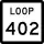 State Highway Loop 402 marker