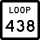 State Highway Loop 438 marker