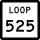State Highway Loop 525 marker