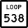 State Highway Loop 538 marker