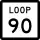 State Highway Loop 90 marker