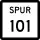 State Highway Spur 101 marker