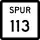 State Highway Spur 113 marker