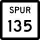 State Highway Spur 135 marker