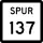 State Highway Spur 137 marker