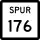 State Highway Spur 176 marker