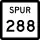 State Highway Spur 288 marker