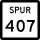 State Highway Spur 407 marker
