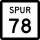State Highway Spur 78 marker