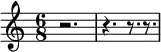 {
    \relative c'' {
        \time 6/8
        r2. r4. r8. r8.
    }
}