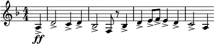  \relative c' { \set Staff.midiInstrument = #"french horn" \clef treble \key d \minor \numericTimeSignature \time 4/4 \partial 4*1 a4\ff-> | d2-> c4-> d-> | bes2-> f8 r bes4-> | d-> e8-> f-> e4-> d-> | c2-> a4 } 