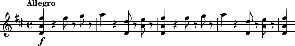 \relative c'' { \set Score.tempoHideNote = ##t \tempo "Allegro" 4=140 \key d \major \time 4/4
  <fis a, d,>4\f r fis8 r g r | a4 r <d, d,>8 r <e a,> r |
  <fis a, d,>4 r fis8 r g r | a4 r <d, d,>8 r <e a,> r |
  <fis a, d,>4
}
